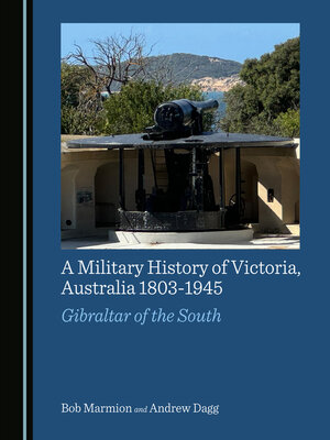 cover image of A Military History of Victoria, Australia 1803-1945
